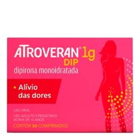 Atroveran Dip Dipirona Monoidratada 1g 20 Comprimidos
